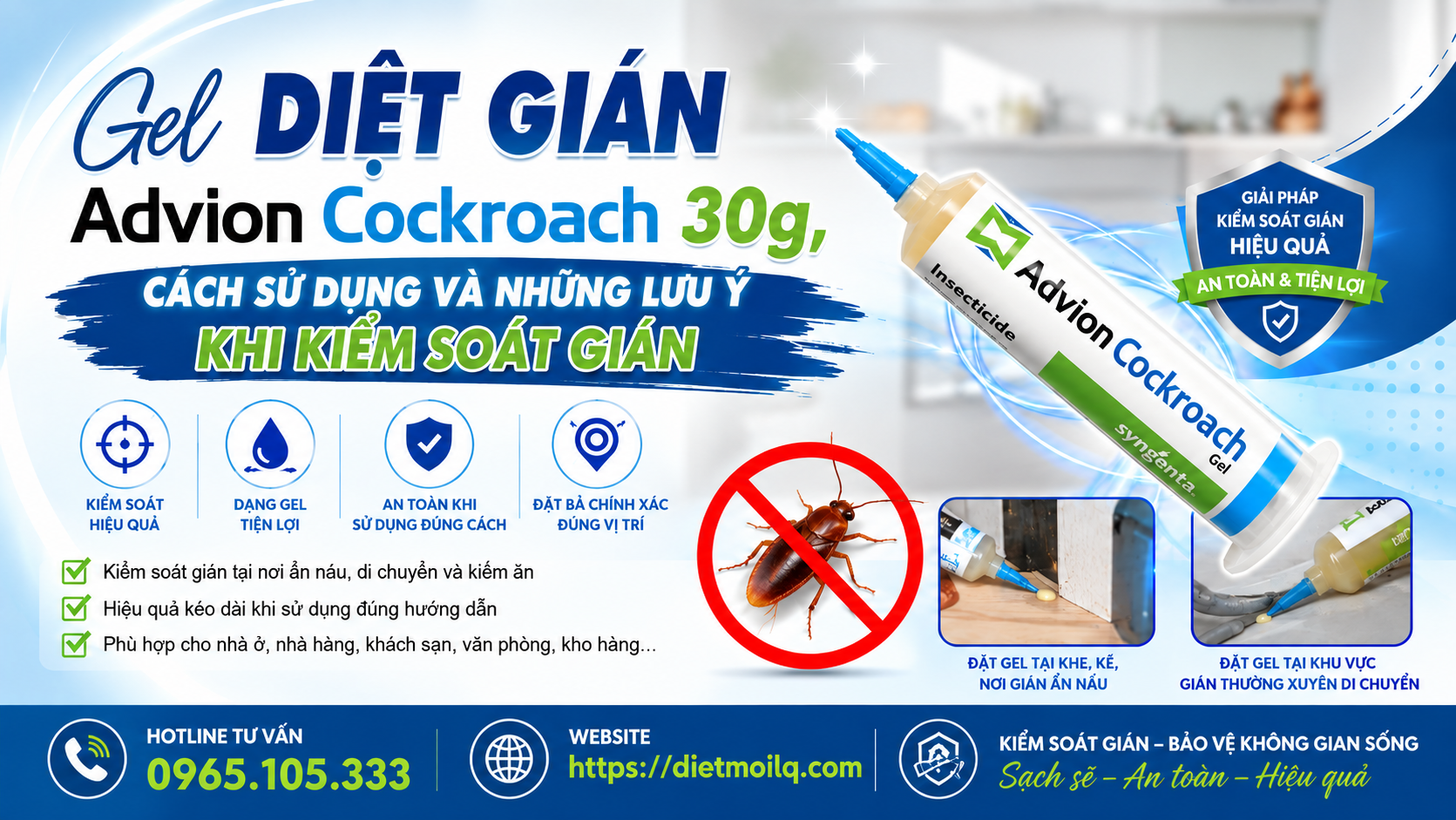 Gel Diệt gián Advion Cockroach 30g, cách sử dụng và những lưu ý khi kiểm soát gián